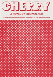 Cherry (Nico Walker)
