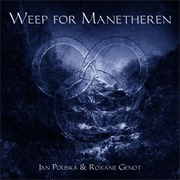 Weep for Manetheren - Jan Pouska, Roxane Genot