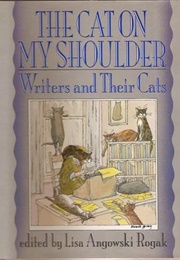The Cat on My Shoulder (Lisa Angowski Rogak)