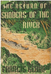 The Return of Sanders of the River (Francis Gerard)