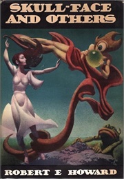Skull-Face and Others (Robert E. Howard)