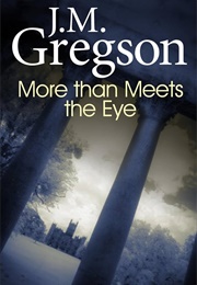 More Than Meets the Eye (J.M. Gregson)