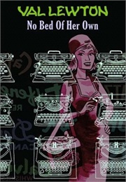 No Bed of Her Qwn (Lewton)