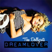 Dream Lover - The Dollyrots