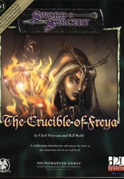 The Crucible of Freya (C Peterson & B Webb)