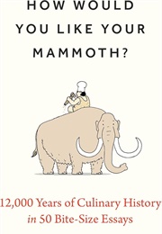 How Would You Like Your Mammoth (Uta Seeburg)