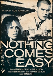 Nothing Comes Easy (2012)