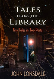 Tales From the Library (John Lonsdale)