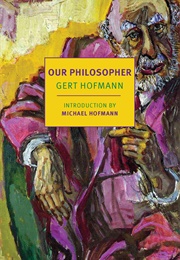 Our Philosopher (Gert Hofmann)