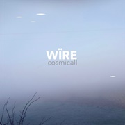 Wire - Cosmicall - EP