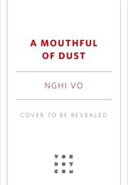 A Mouthful of Dust (Nghi Vo)