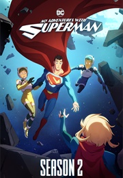My Adventures With Superman: Season 2 (2024)