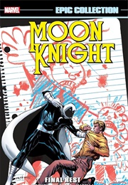 Moon Knight - Epic Collection Final Rest (Doug Moench)