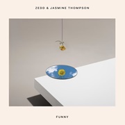 Funny - Zedd & Jasmine Thompson