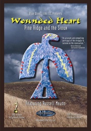 Wounded Heart: Pine Ridge and the Sioux (2006)