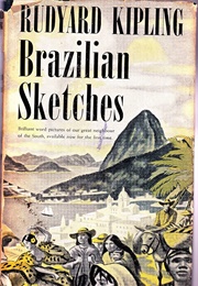 Brazilian Sketches (Rudyard Kipling)
