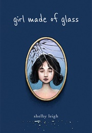 Girl Made of Glass (Shelby Leigh)