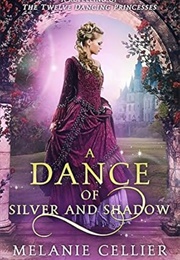 A Dance of Silver and Shadow (Melanie Cellier)