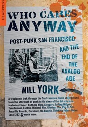 Who Cares Anyway (Will York)