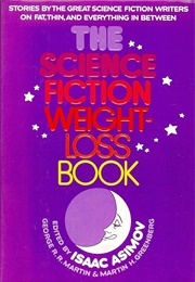The Science Fiction Weight Loss Book (Edited by Asimov, Martin & Greenberg)
