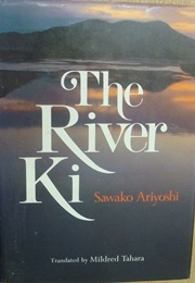 The River Ki (Sawako Ariyoshi)