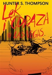 "Lęk I Odraza W Las Vegas" (Hunter S. Thompson)
