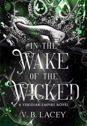 In the Wake of the Wicked (V. B. Lacey)