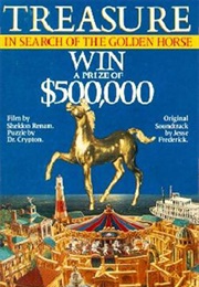 Treasure: In Search of the Golden Horse (1984)