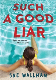 Such a Good Liar (Sue Wallman)