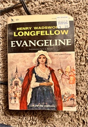 Evangeline and Other Poems (Henry Wadsworth Longfellow)