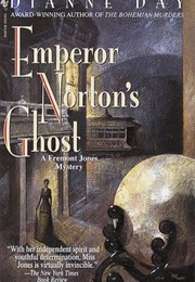 Emperor Norton&#39;s Ghost (Dianne Day)