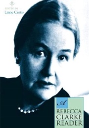 A Rebecca Clarke Reader (Liane)