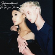 Supernatural - Ariana Grande & Troye Sivan