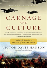 Carnage and Culture (Victor Davis Hanson)