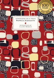 Strangers on a Train (Patricia Highsmith)