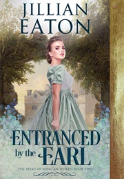 Entranced by the Earl (Jillian Eaton)