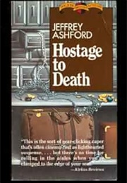 Hostage to Death (Jeffrey Ashford  [Roderic Jeffries])