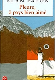 Pleure, Ô Pays Bien-Aimé (Alan Paton)