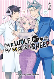 I'm a Wolf but My Boss Is a Sheep Vol 2 (Shino Shimizu)