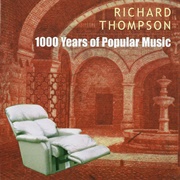 1000 Years of Popular Music (Richard Thompson)