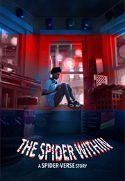 The Spider Within: A Spider-Verse Story (2024)