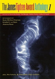 The James Tiptree Award Anthology 1 (Karen Joy Fowler)