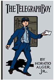 The Telegraph Boy (Horatio Alger Jr.)