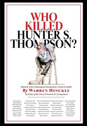 Who Killed Hunter S. Thompson? (Warren Hinckle)