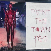 Paint the Town Red - Doja Cat