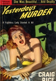 Yesterday's Murder (Craig Rice)