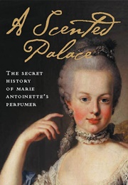 A Scented Palace (Élisabeth De Feydeau)