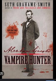 Abraham Lincoln Vampire Hunter (Seth Graham Smith)