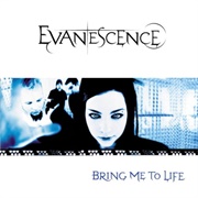 Bring Me to Life (2003) - Evanescence