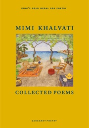 Collected Poems (Mimi Khalvati)